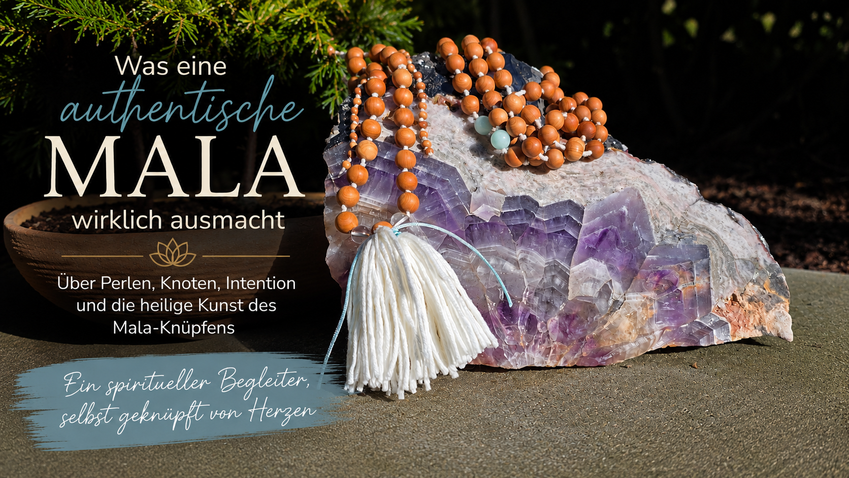 Was eine authentische Mala wirklich ausmacht